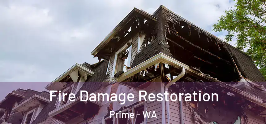  Fire Damage Restoration Prime - WA